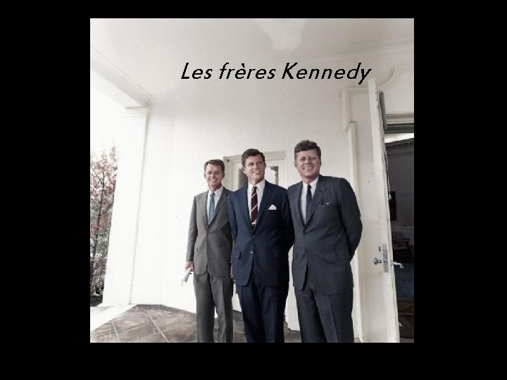 Les frères Kennedy 