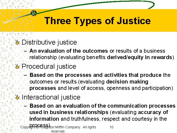 Three Types of Justice Distributive justice – An evaluation of the outcomes or results