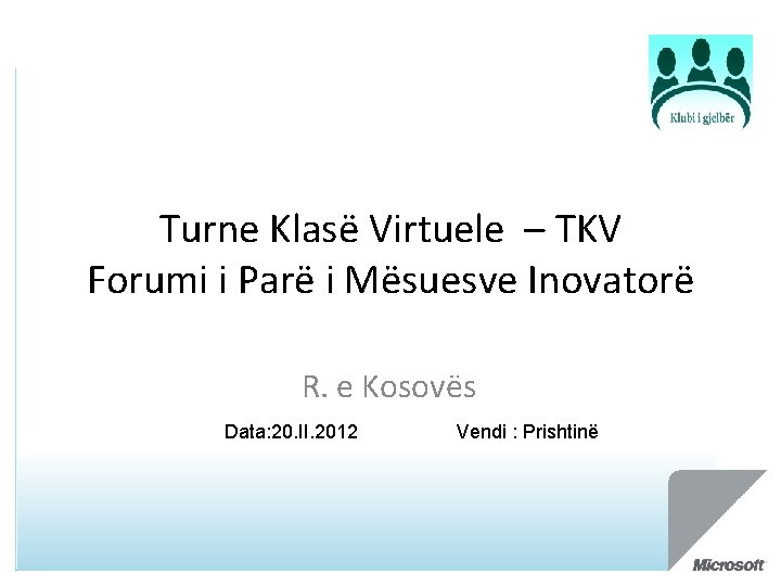 Turne Klasë Virtuele – TKV Forumi i Parë i Mësuesve Inovatorë R. e Kosovës