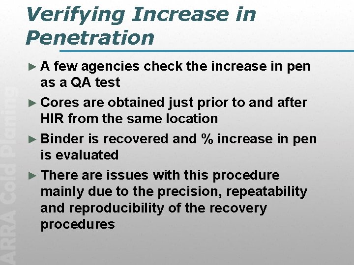 Verifying Increase in Penetration ► A few agencies check the increase in pen as