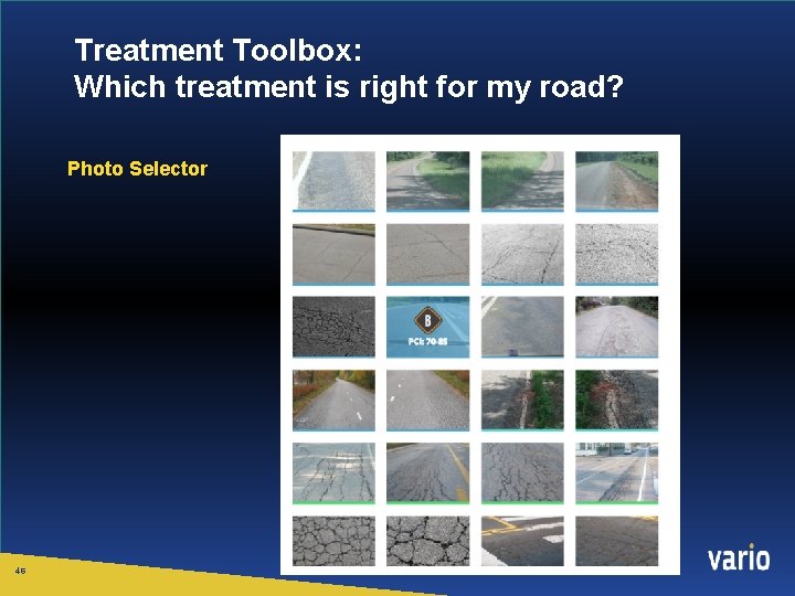 Treatment Toolbox: Which treatment is right for my road? Photo Selector 46 