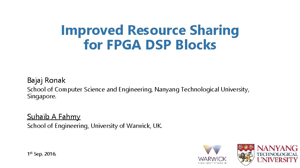 Improved Resource Sharing for FPGA DSP Blocks Bajaj Ronak School of Computer Science and