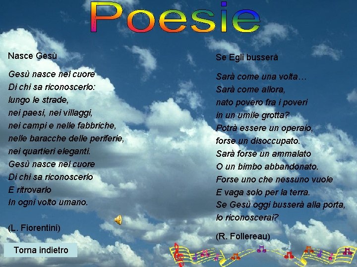 Nasce Gesù Se Egli busserà Gesù nasce nel cuore Di chi sa riconoscerlo: lungo