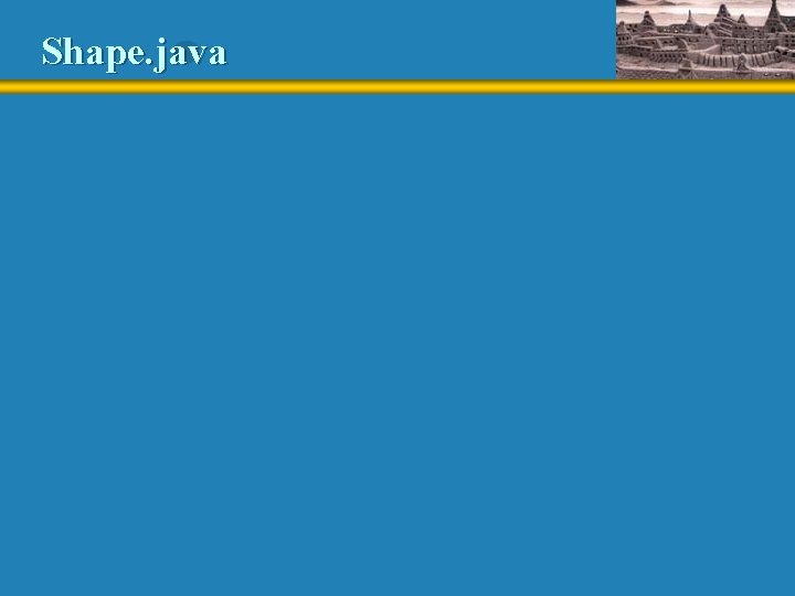Shape. java 