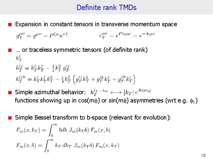 Definite rank TMDs Expansion in constant tensors in transverse momentum space … or traceless