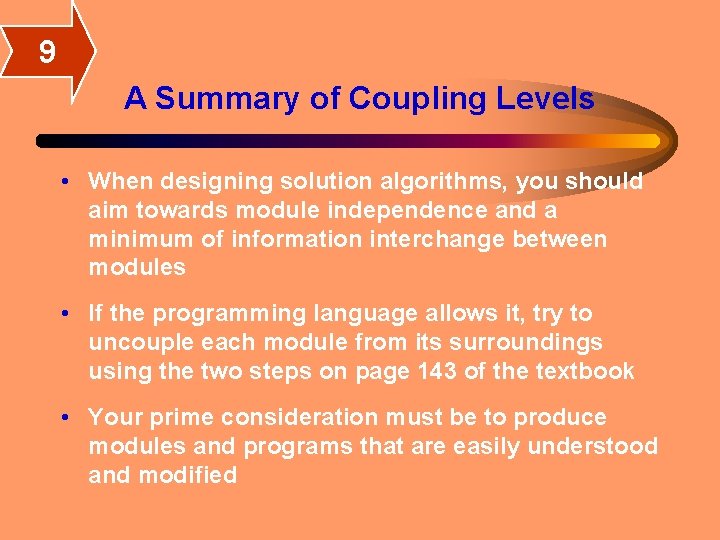 9 A Summary of Coupling Levels • When designing solution algorithms, you should aim 9 A Summary of Coupling Levels • When designing solution algorithms, you should aim