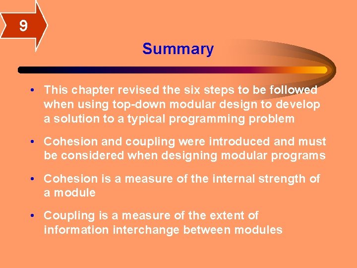 9 Summary • This chapter revised the six steps to be followed when using 9 Summary • This chapter revised the six steps to be followed when using