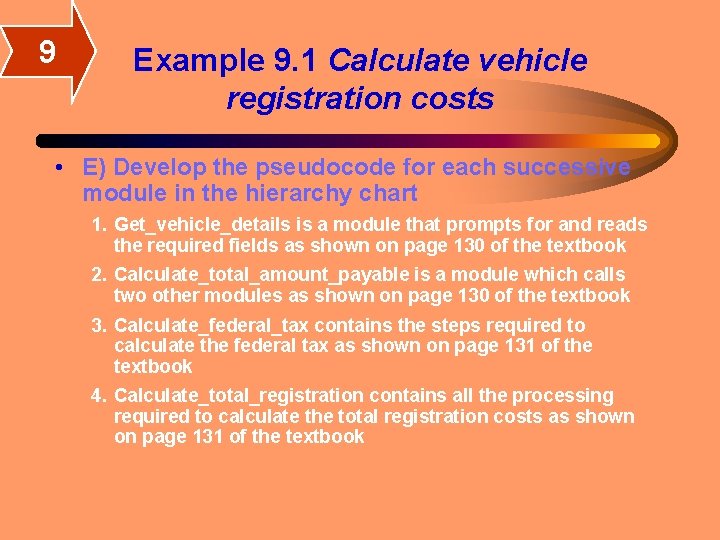 9 Example 9. 1 Calculate vehicle registration costs • E) Develop the pseudocode for 9 Example 9. 1 Calculate vehicle registration costs • E) Develop the pseudocode for