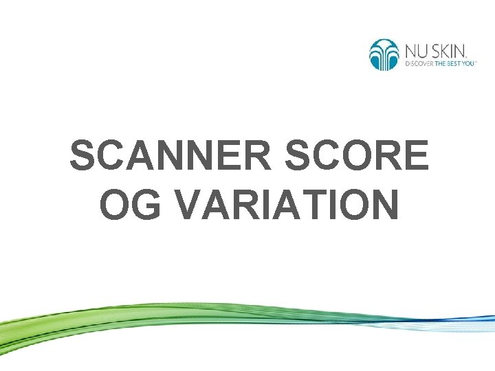 SCANNER SCORE OG VARIATION 