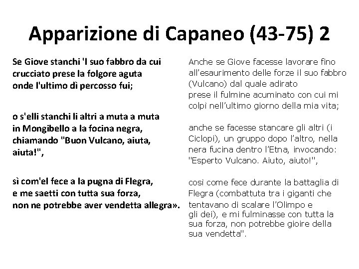 Apparizione di Capaneo (43 -75) 2 Se Giove stanchi 'l suo fabbro da cui Apparizione di Capaneo (43 -75) 2 Se Giove stanchi 'l suo fabbro da cui