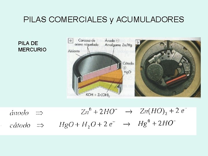 PILAS COMERCIALES y ACUMULADORES PILA DE MERCURIO 