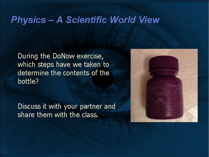 Physics – A Scientific World View During the Do. Now exercise, which steps have Physics – A Scientific World View During the Do. Now exercise, which steps have