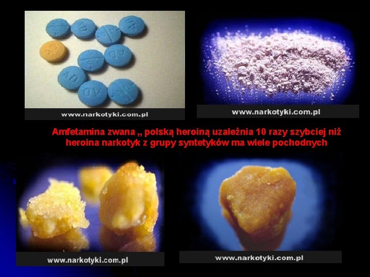 Amfetamina zwana „ polską heroiną uzależnia 10 razy szybciej niż heroina narkotyk z grupy