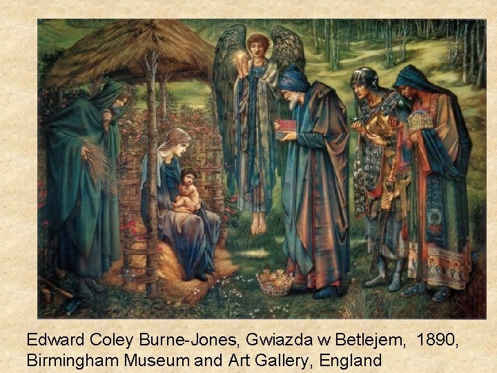 Edward Coley Burne-Jones, Gwiazda w Betlejem, 1890, Birmingham Museum and Art Gallery, England 