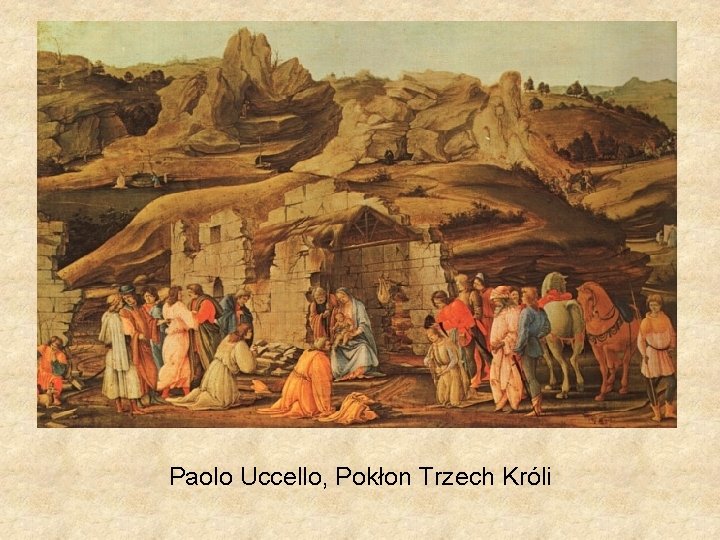 Paolo Uccello, Pokłon Trzech Króli 