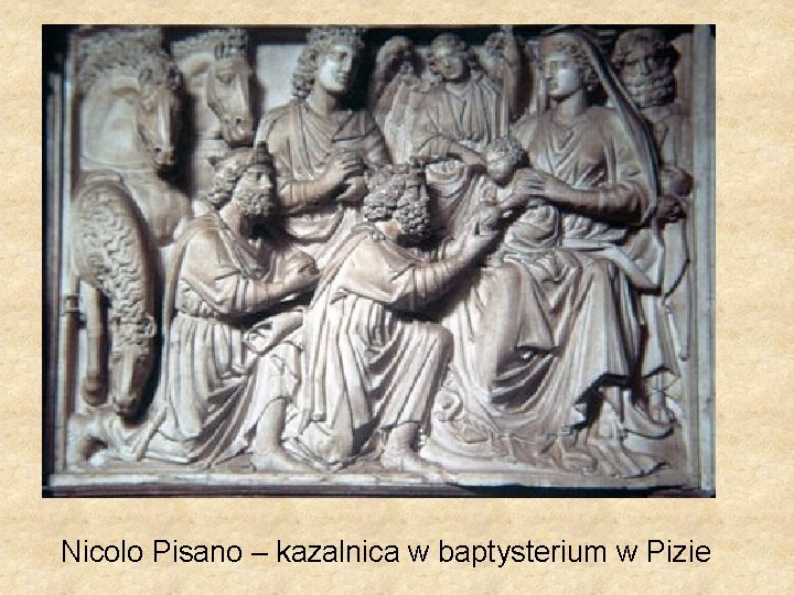 Nicolo Pisano – kazalnica w baptysterium w Pizie 
