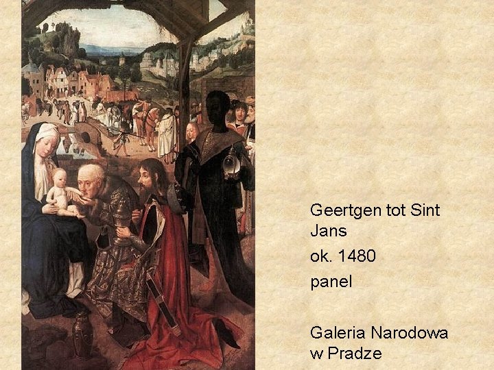 Geertgen tot Sint Jans ok. 1480 panel Galeria Narodowa w Pradze 