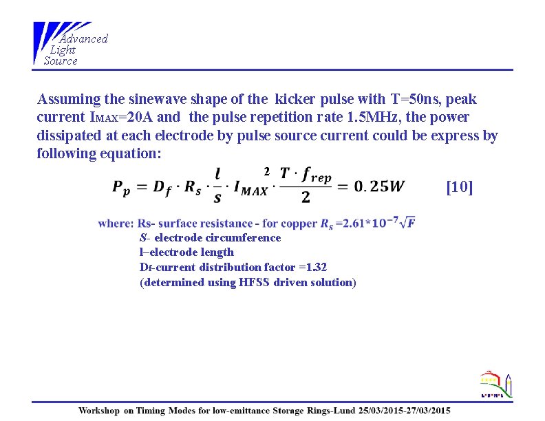 Advanced Light Source Assuming the sinewave shape of the kicker pulse with T=50 ns,