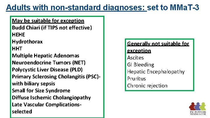 Adults with non-standard diagnoses: set to MMa. T-3 May be suitable for exception Budd Adults with non-standard diagnoses: set to MMa. T-3 May be suitable for exception Budd
