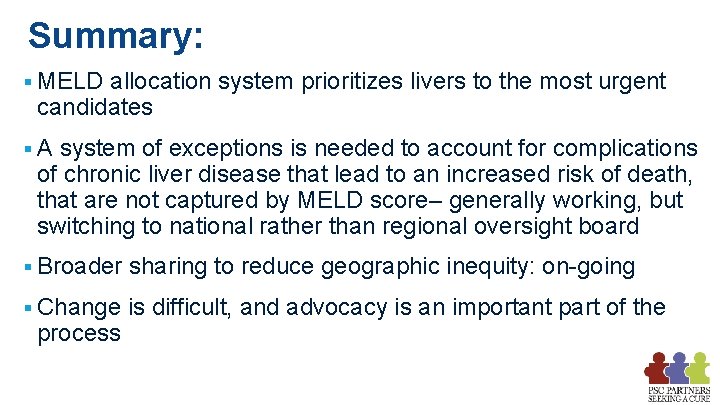 Summary: § MELD allocation system prioritizes livers to the most urgent candidates §A system Summary: § MELD allocation system prioritizes livers to the most urgent candidates §A system