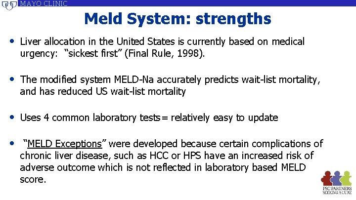 MAYO CLINIC Meld System: strengths • Liver allocation in the United States is currently MAYO CLINIC Meld System: strengths • Liver allocation in the United States is currently