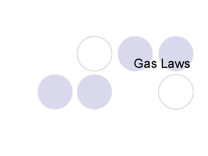 Gas Laws 