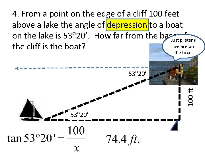 4. From a point on the edge of a cliff 100 feet above a