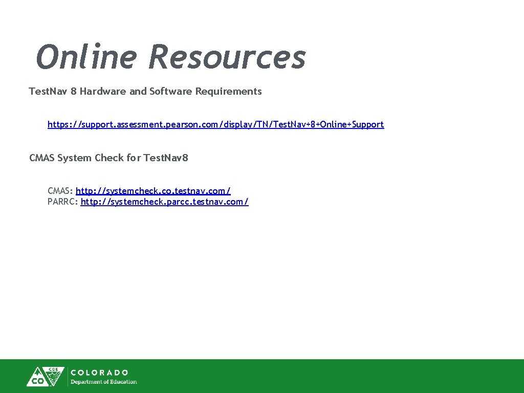 Online Resources Test. Nav 8 Hardware and Software Requirements https: //support. assessment. pearson. com/display/TN/Test.