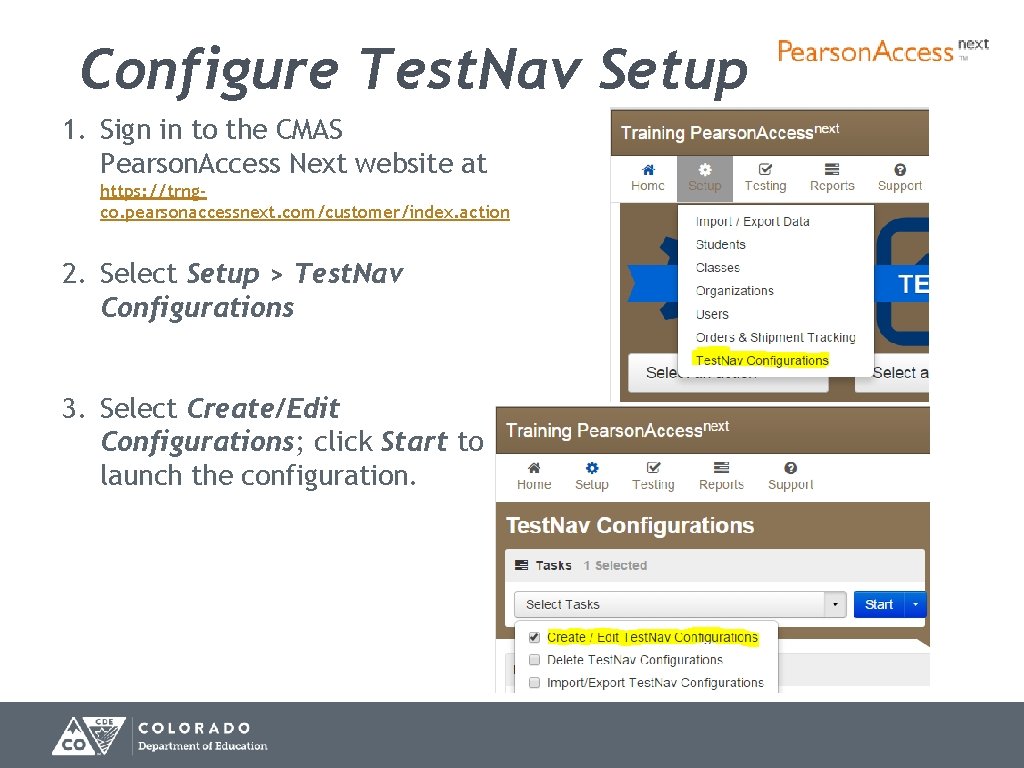 Configure Test. Nav Setup 1. Sign in to the CMAS Pearson. Access Next website