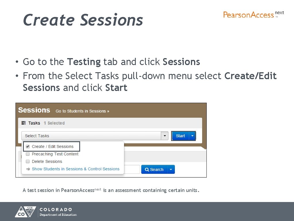Create Sessions • Go to the Testing tab and click Sessions • From the