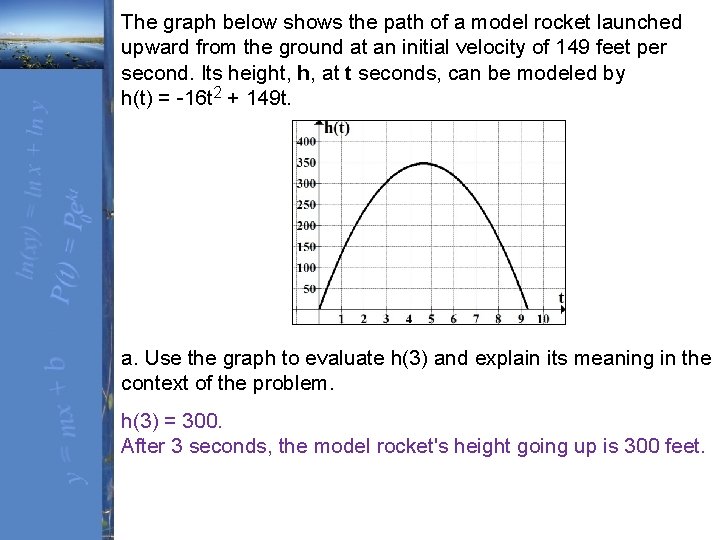 The graph below shows the path of a model rocket launched upward from the