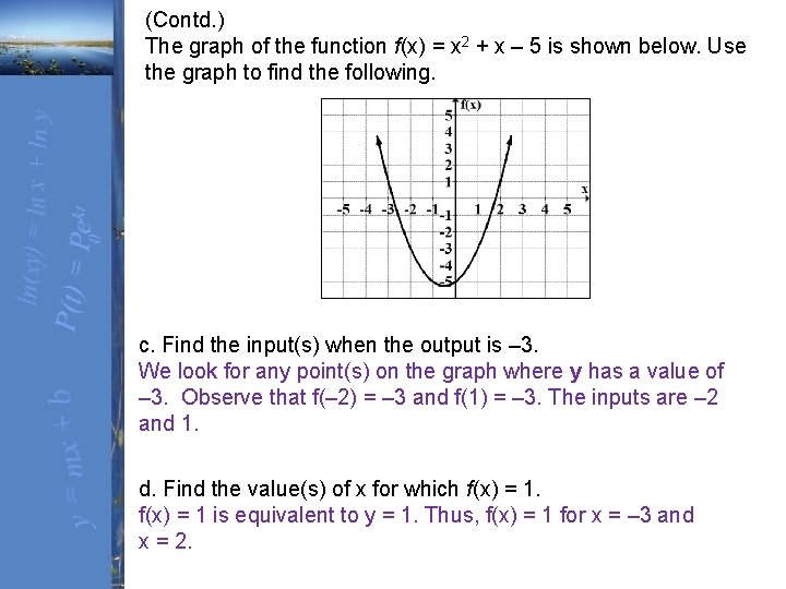 (Contd. ) The graph of the function f(x) = x 2 + x –