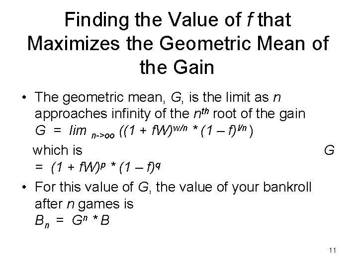 Finding the Value of f that Maximizes the Geometric Mean of the Gain •