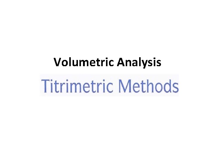 Volumetric Analysis 