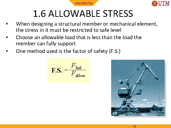 1. 6 ALLOWABLE STRESS • • • When designing a structural member or mechanical