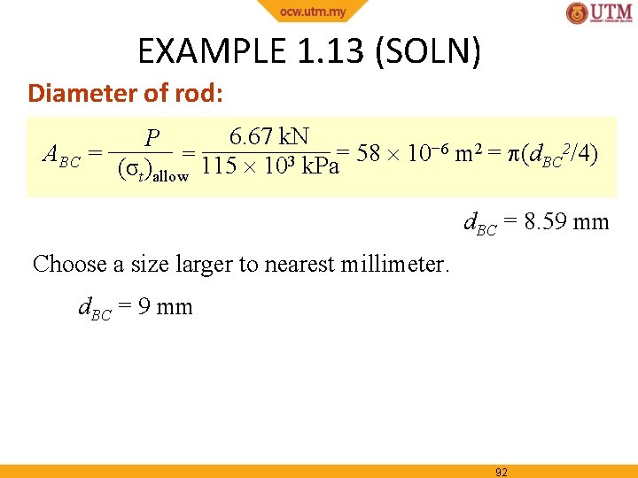 EXAMPLE 1. 13 (SOLN) Diameter of rod: 6. 67 k. N P ABC =