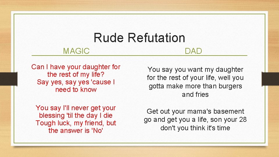 Rude Refutation MAGIC DAD Can I have your daughter for the rest of my