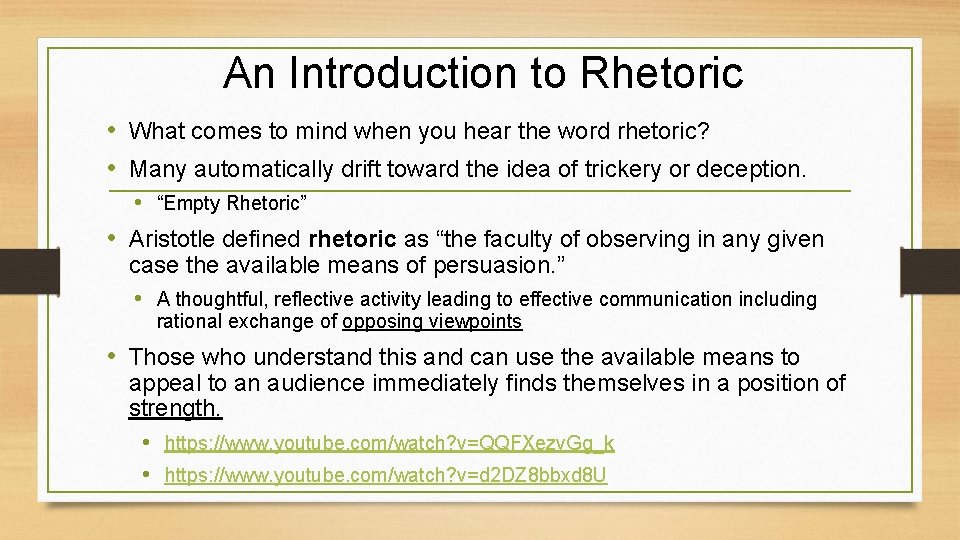 An Introduction to Rhetoric • What comes to mind when you hear the word