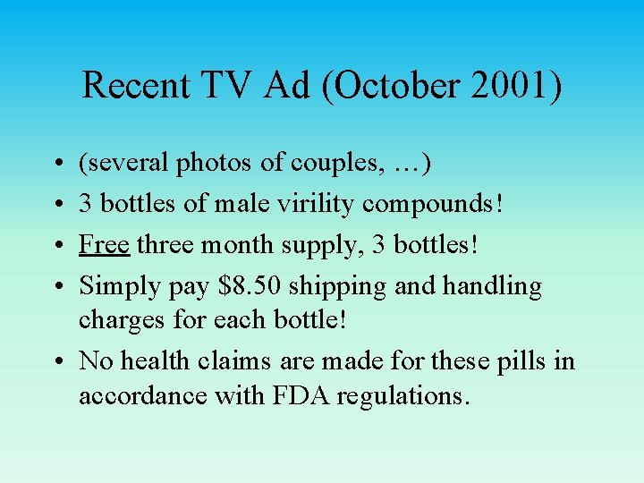 Recent TV Ad (October 2001) • • (several photos of couples, …) 3 bottles