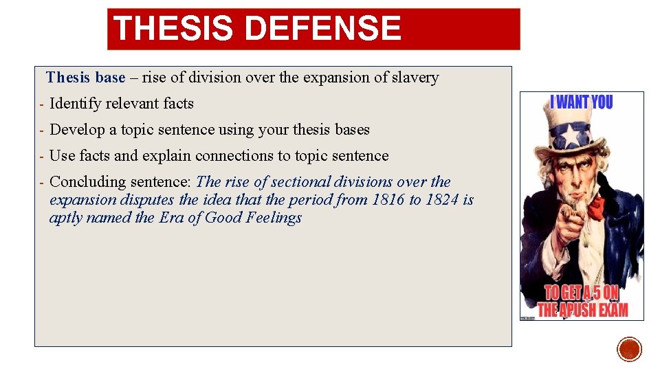 THESIS DEFENSE Thesis base – rise of division over the expansion of slavery -