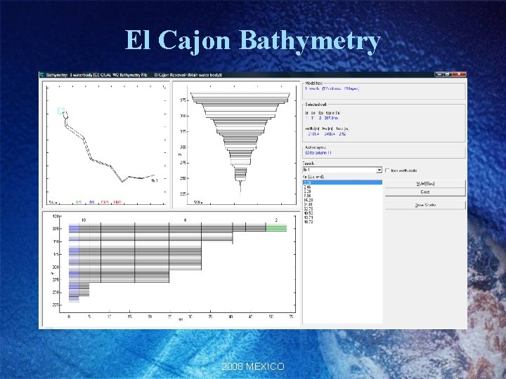 El Cajon Bathymetry 2008 MEXICO El Cajon Bathymetry 2008 MEXICO