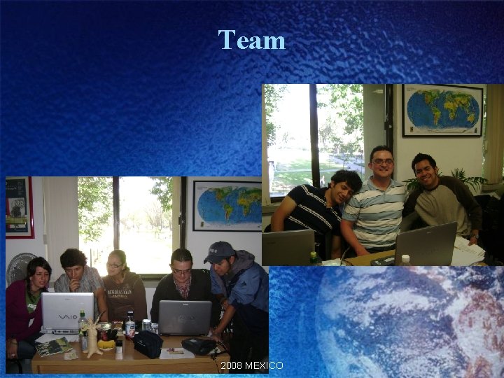 Team 2008 MEXICO Team 2008 MEXICO