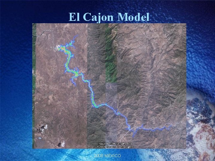 El Cajon Model 2008 MEXICO El Cajon Model 2008 MEXICO
