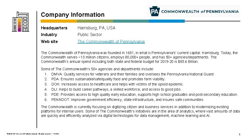 Company Information Headquarters Harrisburg, PA, USA Industry Public Sector Web site The Commonwealth of