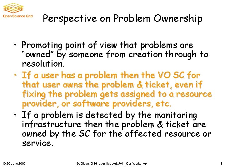 Perspective on Problem Ownership • Promoting point of view that problems are “owned” by