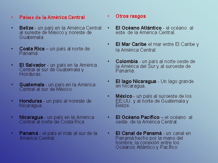  • Países de la América Central • Otros rasgos • Belize - un