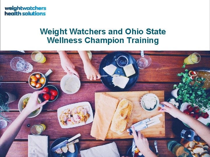 Weight Watchers and Ohio State Wellness Champion Training 1 