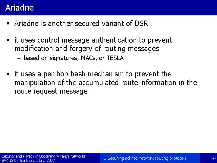 Ariadne § Ariadne is another secured variant of DSR § it uses control message