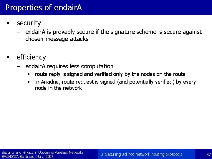 Properties of endair. A § security – endair. A is provably secure if the