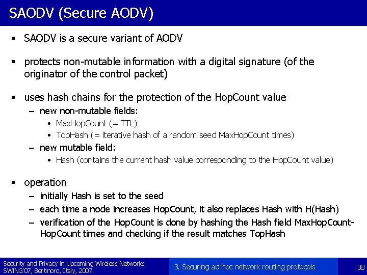 SAODV (Secure AODV) § SAODV is a secure variant of AODV § protects non-mutable